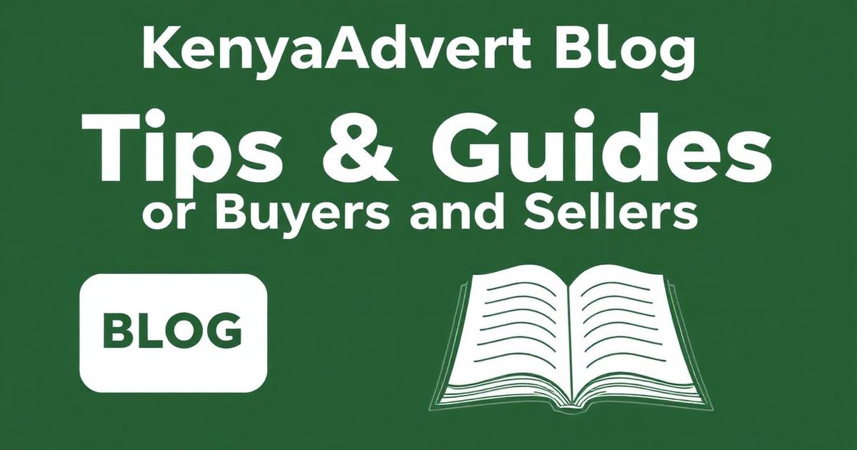 Kenya Classifieds Blog — Selling, Buying & SEO Guides
